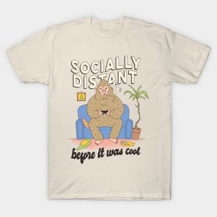 Socially Distant Bigfoot T-Shirt